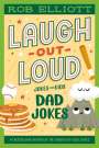 Rob Elliott: Laugh-Out-Loud: Dad Jokes, Buch