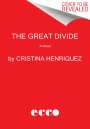 Cristina Henriquez: The Great Divide, Buch