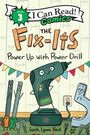 Sarah Lynne Reul: The Fix-Its: Power Up with Power Drill, Buch