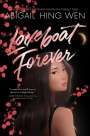 Abigail Hing Wen: Loveboat Forever, Buch