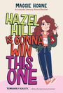 Maggie Horne: Hazel Hill Is Gonna Win This One, Buch