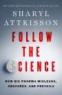 Sharyl Attkisson: Follow the Science, Buch