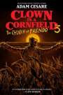 Adam Cesare: Clown in a Cornfield 3: The Church of Frendo, Buch