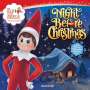 Chanda A. Bell: The Elf on the Shelf: Night Before Christmas, Buch