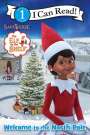 Chanda A Bell: The Elf on the Shelf: Welcome to the North Pole, Buch