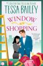 Tessa Bailey: Window Shopping, Buch