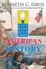 Kenneth C Davis: Don't Know Much about American History, Buch