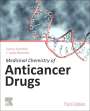 Carmen Avendano (Organic and Medicinal Chemistry Unit, Faculty of Pharmacy, Complutense University, Madrid, Spain): Medicinal Chemistry of Anticancer Drugs, Buch