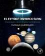 Mariano Andrenucci (Professor of Electric Propulsion, Faculty of Engineering, University of Pisa, Italy): Electric Propulsion, Buch
