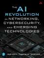 Omar Santos: The AI Revolution in Networking, Cybersecurity, and Emerging Technologies, Buch