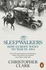 Christopher Clark: The Sleepwalkers, Buch