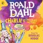 Roald Dahl: Charlie and the Chocolate Factory, CD
