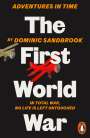 Dominic Sandbrook: Adventures in Time: The First World War, Buch