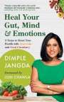 Dimple Jangda: Heal Your Gut, Mind & Emotions, Buch