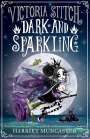 Harriet Muncaster: Victoria Stitch: Dark and Sparkling, Buch