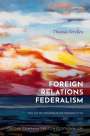 Thomas Verellen: Foreign Relations Federalism, Buch