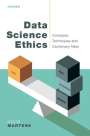 David Martens: Data Science Ethics: Concepts, Techniques, and Cautionary Tales, Buch