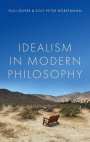 Paul Guyer: Idealism in Modern Philosophy, Buch