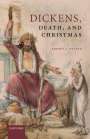 Robert L Patten: Dickens, Death, and Christmas, Buch