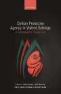 : Civilian Protective Agency in Violent Settings, Buch