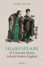 Daniel Blank: Shakespeare and University Drama in Early Modern England, Buch