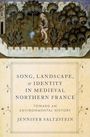Jennifer Saltzstein: Song, Landscape, and Identity in Medieval Northern France, Buch