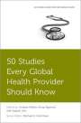 Michel E Hochman: 50 Studies Every Global Health Provider Should Know, Buch