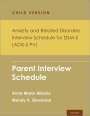 Anne Marie Albano: Anxiety and Related Disorders Interview Schedule for Dsm-5, Child and Parent Version: Parent Interview Schedule, Buch