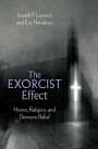 Joseph P. Laycock (Associate Professor of Religious Studies, Associate Professor of Religious Studies, Texas State University): The Exorcist Effect, Buch