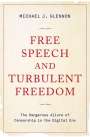 Michael J. Glennon: Free Speech and Turbulent Freedom, Buch
