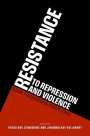 : Resistance to Repression and Violence, Buch