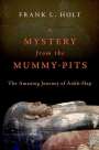Frank L. Holt: A Mystery from the Mummy-Pits, Buch