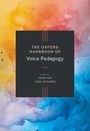„The Oxford Handbook of Voice Pedagogy“ von John Nix und Leda Scearce. Der Hintergrund ist bunt und aquarellartig.
