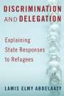 Lamis Abdelaaty: Discrimination and Delegation, Buch