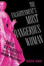 Andrew Janiak: The Enlightenment's Most Dangerous Woman, Buch