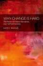 Kate C McLean: Why Change Is Hard, Buch