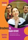 "Updated Edition", "broadway to main street", "laurence maslon", "how show tunes enchanted america". Singende Frau mit Begleitern.