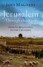 "Jodi Magness. Jerusalem Through the Ages. From Its Beginnings to the Crusades." Landschaft mit Schafen und Stadtansicht.