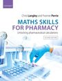 Chris Langley: Maths Skills for Pharmacy, Buch
