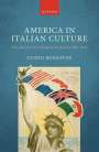 Guido Bonsaver: America in Italian Culture, Buch