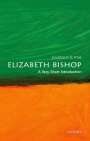 Jonathan F. S. Post (Distinguished Research Professor, Department of English, UCLA): Elizabeth Bishop: A Very Short Introduction, Buch