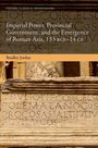 Bradley Jordan: Imperial Power, Provincial Government, and the Emergence of Roman Asia, 133 Bce-14 CE, Buch