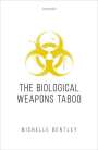Michelle Bentley: The Biological Weapons Taboo, Buch