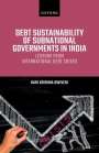 Hari Krishna Dwivedi: Debt Sustainability of Subnational Governments in India, Buch