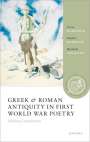Lorna Hardwick: Greek and Roman Antiquity in First World War Poetry, Buch
