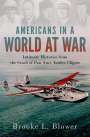 Brooke L. Blower: Americans in a World at War: Intimate Histories from the Crash of Pan Am's Yankee Clipper, Buch