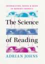 Adrian Johns: The Science of Reading, Buch