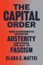 Clara E Mattei: The Capital Order, Buch