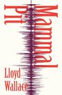 „Pit Mammal“ in Rot, vertikaler Schrift. Darunter „Lloyd Wallace“. Mittig violette Zickzack-Linie.