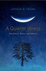 Text: "Arthur W. Frank, A Quieter Illness, Narratives, Selves, and Silences." Ein Baum vor einem blauen Hintergrund mit Mondsichel.